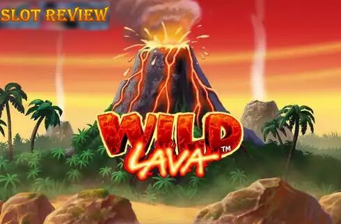 Wild Lava Slot Review